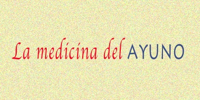 La medicina del ayuno La medicina del ayuno
