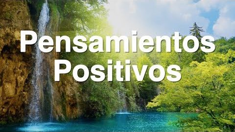 Pensamientos positivos