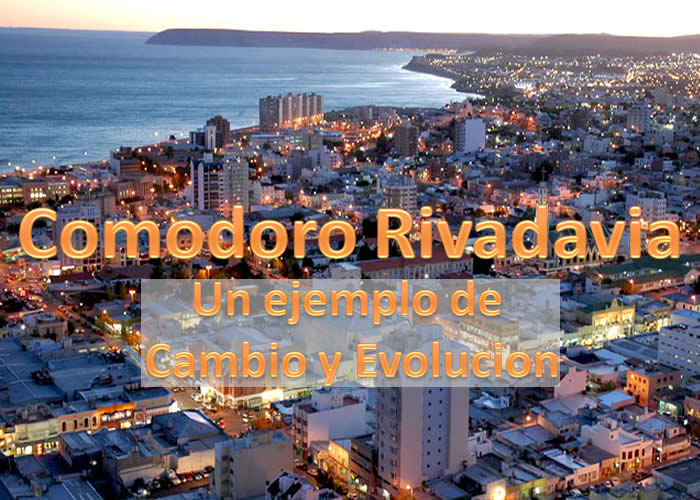 COMODORO RIVADAVIA, un ejemplo de cambio y evolución | Radio Solar
